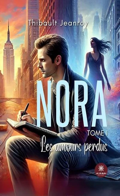 Nora - Tome 1: Les amours perdus