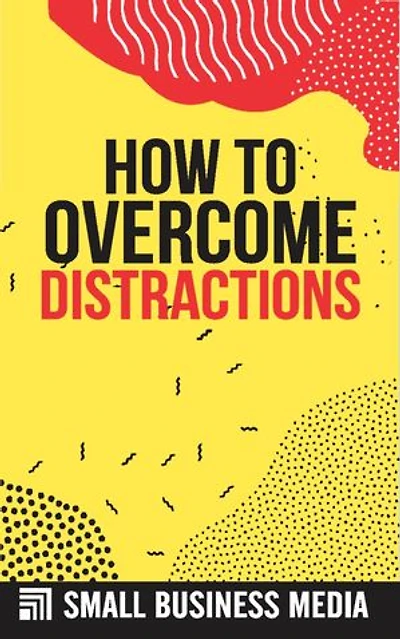 How To Overcome Distractions
