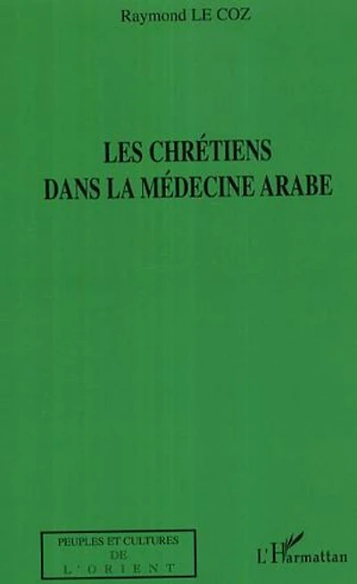 Les chrétiens dans la médecine arabe