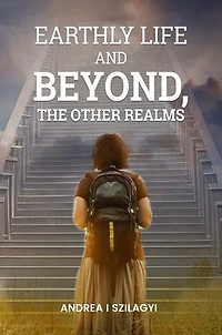 Earthly life and beyond the other realms