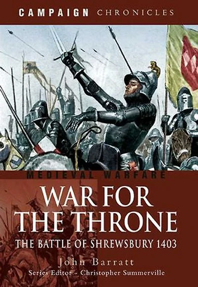 War for The Throne: Battle of Shrewsbury, 1403