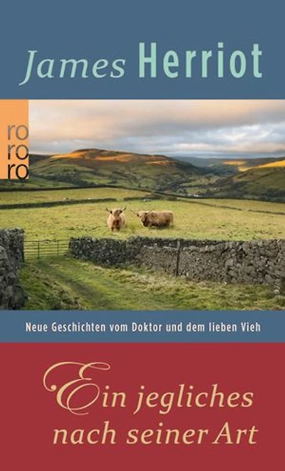 Ein jegliches nach seiner Art: Neue Geschichten vom Doktor und dem lieben Vieh