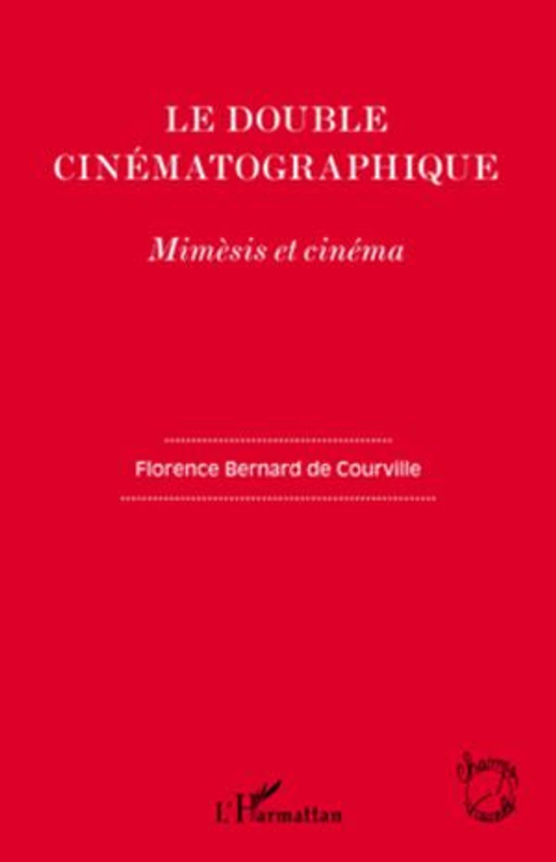 Le double cinématographique - mimèsis et cinéma