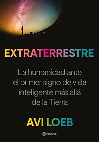 Extraterrestre: la humanitat davant del primer senyal de vida intel·ligent més enllà Terra