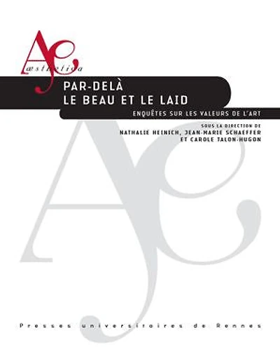 Par-delà le beau et laid : enquêtes sur les valeurs de l'art: l'art