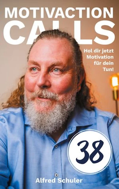 38 MotivAction Calls: Hol dir jetzt die Motivation für dein Tun!