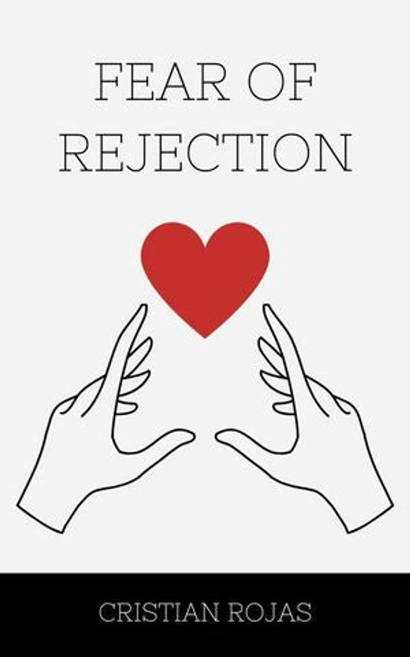Fear of Rejection: Mental Strength, #1