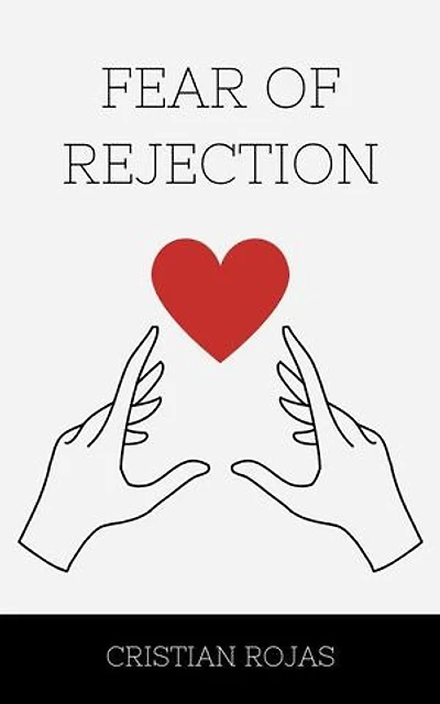 Fear of Rejection: Mental Strength, #1