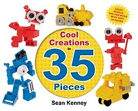 Cool Creations 35 Pieces: Lego™ Models You Can Build with Just Bricks