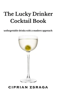 The Lucky Drinker Cocktail Book