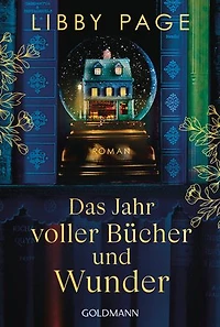 Das Jahr voller Bücher und Wunder: Roman - »Kaum jemand kann so berührend schreiben wie Libby Page.« (Daily Mail) - der neue Roman der SPIEGEL Bestsellerautorin