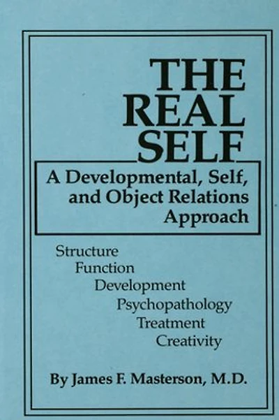 The Real Self: A Developmental, Self And Object Relations Approach