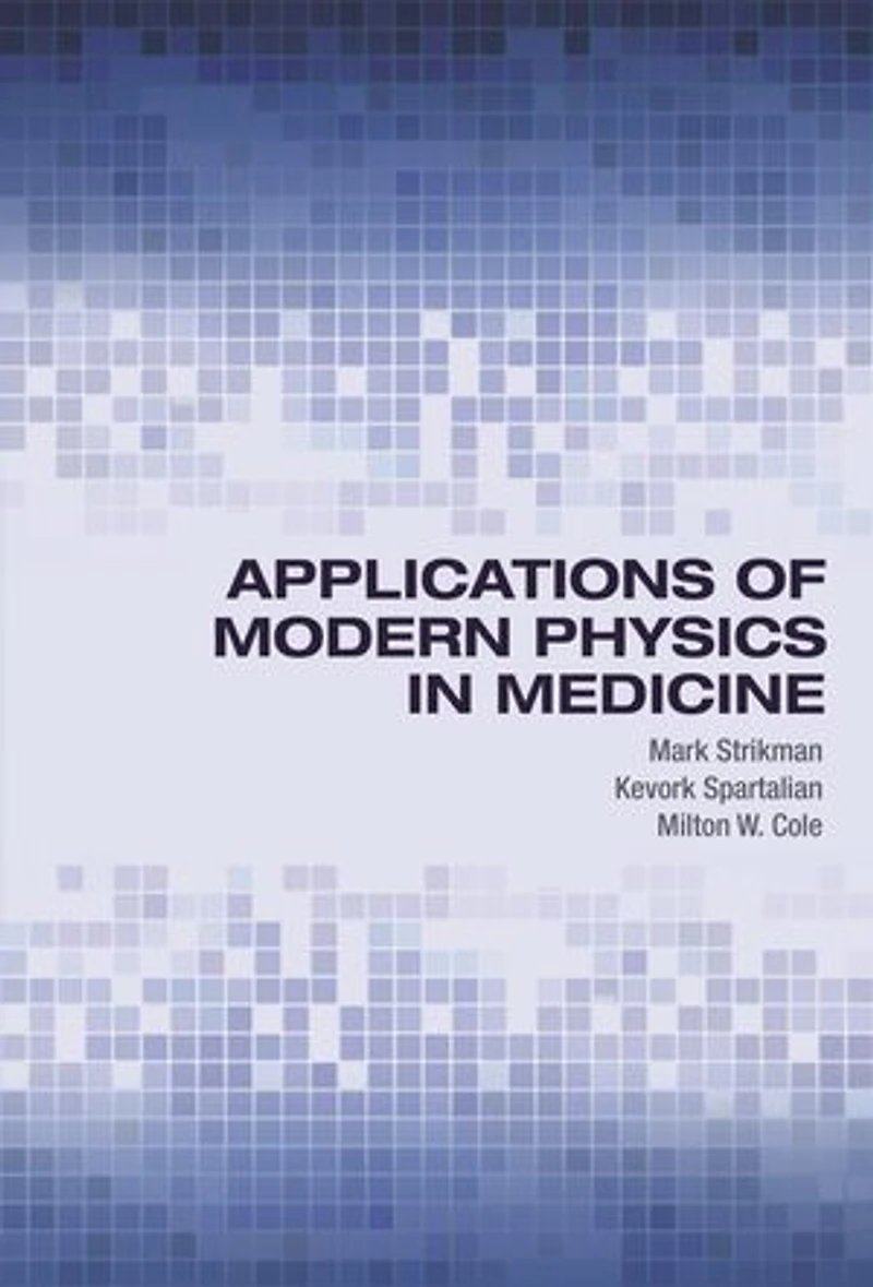 Applications of Modern Physics Medicine