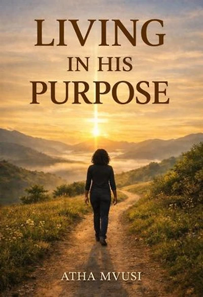 Living In His Purpose