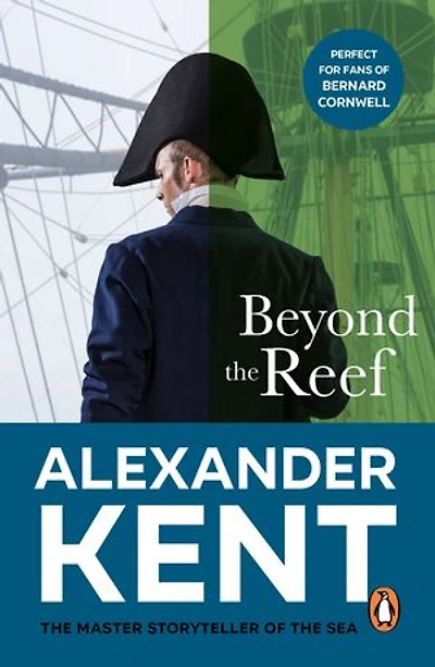 Beyond The Reef: (The Richard Bolitho adventures: 21): an unputdownable naval page-turner from the master storyteller of the sea