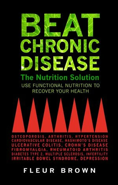 Beat Chronic Disease: The Nutrition Solution