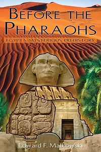 Before the Pharaohs: Egypt's Mysterious Prehistory