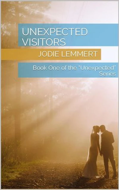 Unexpected Visitors: Unexpected