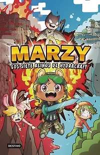The MarZy 1. Marzy y los Siete Reinos de Hydracraft