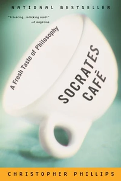 Socrates Cafe: A Fresh Taste Of Philosophy