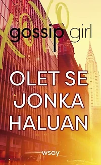 Olet se jonka haluan