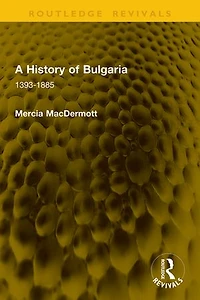 A History of Bulgaria: 1393-1885