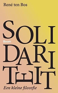Solidariteit: Een kleine filosofie