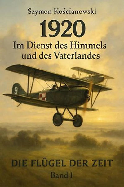 1920 – Im Dienst des Himmels und des Vaterlandes: Die Flügel der Zeit, #1
