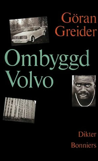 Ombyggd Volvo : dikter