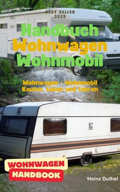 Handbuch Wohnwagen Wohnmobil Kaufen, Leben und fahren: Fahrphysik, Geschwindigkeit, Stabilität, Eigenheiten