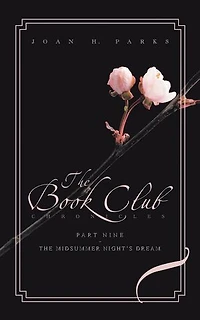The Book Club Chronicles: Part Nine: The Midsummer Night’s Dream