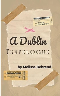 A Dublin Travelogue