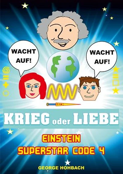 Einstein Superstar Code 4: Krieg oder Liebe