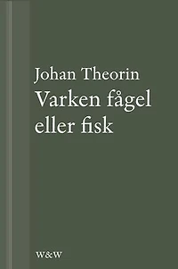 Varken fågel eller fisk: En novell ur På stort alvar