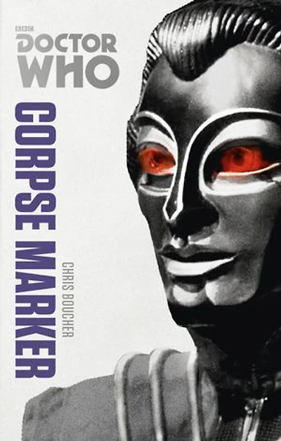 Doctor Who: Corpse Marker: The Monster Collection Edition