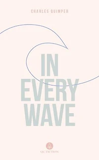 Every Wave