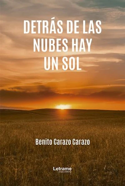 Detrás de las nubes hay un sol