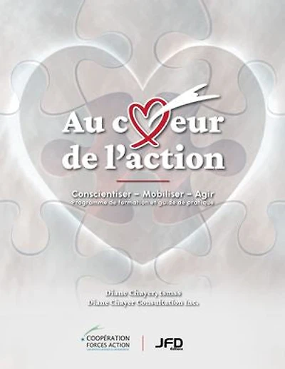 Au coeur de l'action: Programme de formation et guide de pratique