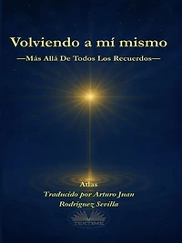 Volviendo A Mí Mismo: Más Allá De Todos Los Recuerdos
