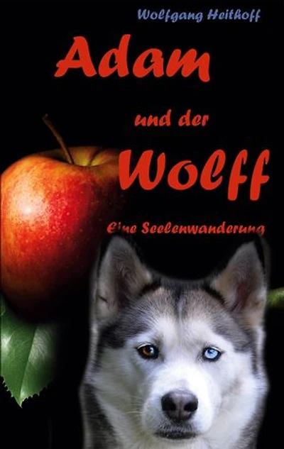 Adam und der Wolff: Seelenwanderung