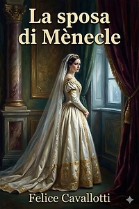 La sposa di Mènecle: Comedia in un prologo e tre atti, con note