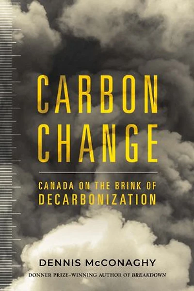 Carbon Change: Canada On The Brink Of Decarbonization
