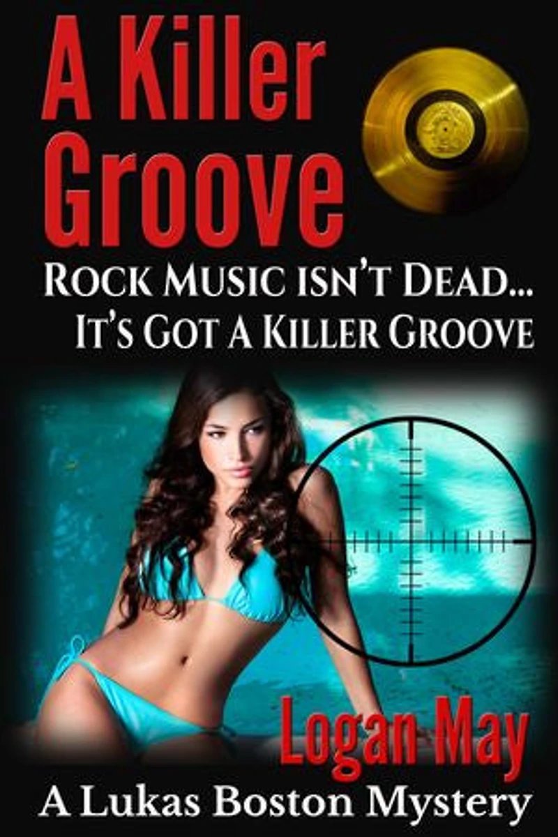 A Killer Groove: Lukas Boston: Private Investigator Book 3
