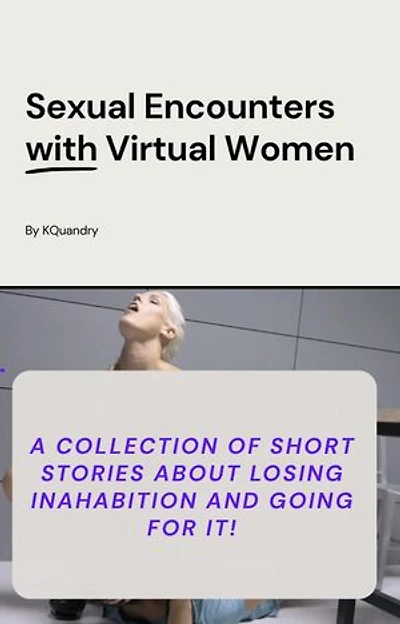 Quick Encounters with Virtual Women: Text encounters, #1