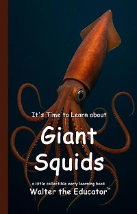 It's Time to Learn about Giant Squids