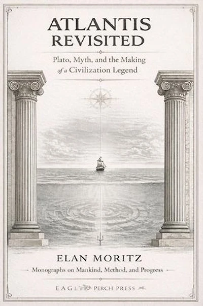 Atlantis Revisited: Monographs on Mankind, Method, and Progress, #5