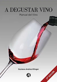 A degustar vino: Manual del Vino