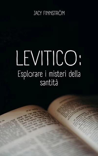 Levitico: Esplorare i misteri della santità