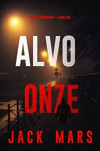 Alvo Onze (Jogo de Espionagem — Livro #11)