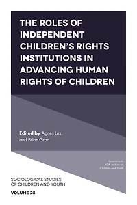 The Roles of Independent Children’s Rights Institutions Advancing Human Children
